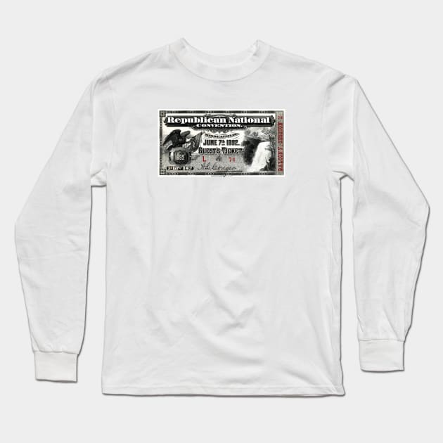 1892 Republican Convention Ticket Long Sleeve T-Shirt by historicimage